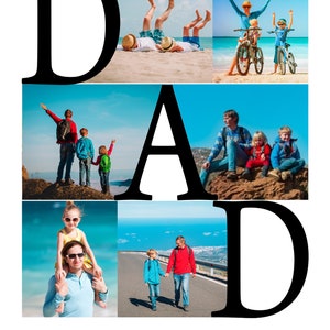 May include: A collage of photos spelling out the word "DAD" with images of a father and his children enjoying various activities together. The text below the photos reads "Your are my best friend and my superhero".