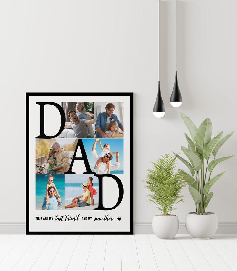 May include: A black and white photo collage with the word "DAD" in large letters. The photos show a father and his children in various poses. The text below the photos reads "You are my best friend and my superhero".