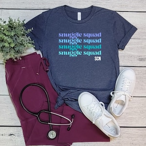 Snuggle Squad Shirt, Special Care Nursery, Special Care Nursery Nurse, Neonatal Staff Shirts, Preemie Nurse Tee, SCN Nurse Shirt, NICU Nurse