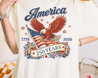 America 250 Shirt 250th Anniversary USA 1776-2026 America Birthday Tee Patriotic July 4th Shirt  Semiquincentennial Gift Fourth of July Tee