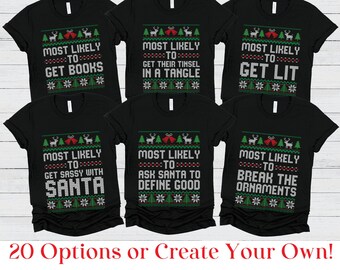 Most Likely to Christmas, Ugly Christmas Sweater Shirts, Christmas Superlative Shirts, Matching Family Christmas, Family Group Christmas Tee