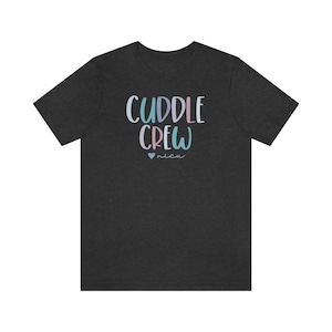 NICU Shirt, NICU Nurse Shirt, NICU Squad Shirts, Baby Nurse Shirt, Neonatal Nurse Shirt, Nicu nnp TShirt, Future Nicu Nurse, Nicu Nurse Gift Dark Grey Heather