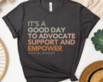 Advocate Support Empower, Social Work Shirt, Social Worker Shirt, School Social Worker, New Social Worker, Social Work Gift, MSW Grad, LCSW