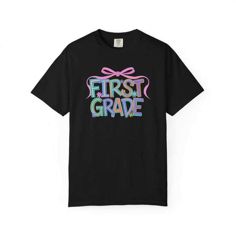 First Grade Teacher Shirt 1st Grade Teacher Shirt Comfort Colors Teacher Tee Back to School Bow Shirt Teacher Aesthetic Shirt Teacher Gift Black