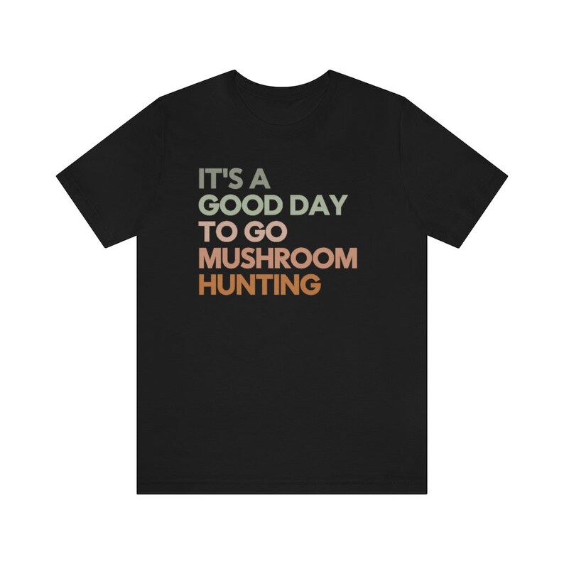 Mushroom Hunting, Mushroom Hunting Shirt, Mushroom Shirt, Mushroom Foraging, Cottagecore Shirt, Mycology Shirt, Morel Hunting, Fungi Shirt Black