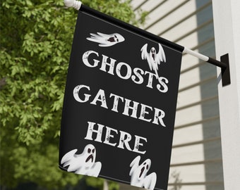Ghosts Gather Here, Ghost Flag, Halloween Flags, Fall Garden Flag, Halloween House Flag, Ghost Garden Flag, Spooky Flag, Creepy Cute Decor