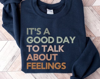 Good Day to Talk About Feelings, Guidance Counselor, Social Worker Sweatshirt, School Counselor Sweatshirt, Social Work Gift, Counseling