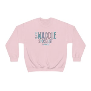 Swaddle Specialist, NICU Nurse Sweatshirt, NICU Sweatshirts, NICU Squad, Baby Nurse Crewneck, Neonatal Nurse Sweatshirt, Future Nicu Nurse Light Pink