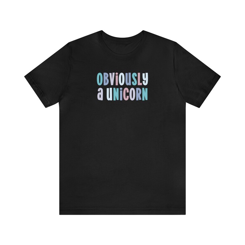 Obviously a Unicorn, Unicorn Shirt Women, Unicorn Lover Gift, Humorous Unicorn, Sassy Unicorn Tee, Easy Halloween Costume, Whimsical Shirt Black