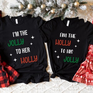 Holly Jolly Shirt, His and Hers Shirts, Funny Christmas Couple Shirts, Matching Couple Shirts Christmas, Cute Couple Shirts, Fun Holiday Tee