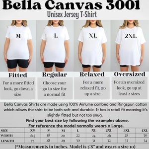 May include: Bella Canvas 3001 Unisex Jersey T-Shirt size chart with images of models wearing the shirts in different sizes. The chart shows the width and length measurements in inches for sizes XS to 4XL.