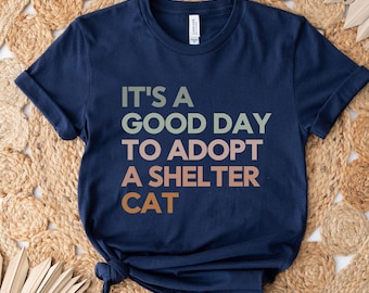Cat Adoption Shirt, Cat Rescue Shirt, Foster Mom Shirt, Foster Dad Shirt, Adopt Don't Shop, Shelter Volunteer Tee, Rescue Foster Adopt, Cute
