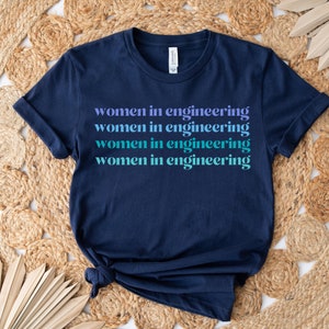 Women in Engineering, Engineer Shirt, Engineering Shirt, Engineer Gift Idea, Engineer Gifts, Engineering Student, Women in Stem, Engineering