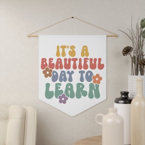 Beautiful Day To Learn, Classroom Tapestry, Growth Mindset, Classroom Pennant, Boho Classroom Decor, Retro Classroom, Classroom Door Sign