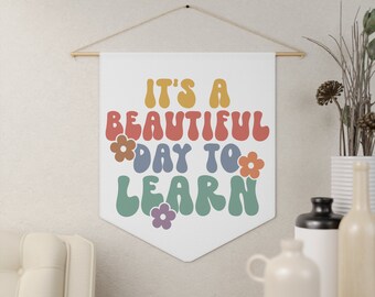 Beautiful Day To Learn, Classroom Tapestry, Growth Mindset, Classroom Pennant, Boho Classroom Decor, Retro Classroom, Classroom Door Sign