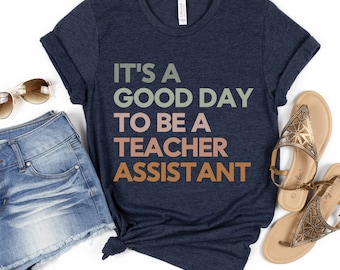 Teacher Assistant Shirt, Teacher Aide Shirt, Teaching Assistant, Teacher Assistant Gifts, Teacher Assistant, Assistant Teacher Shirt, TShirt