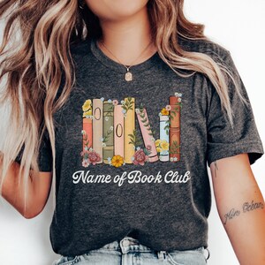 Custom Book Club Shirt, Personalized Book Club Shirts, Book Club Apparel, Book Club Gifts, Reading Group Shirt, Custom Bookish Tee, Literary