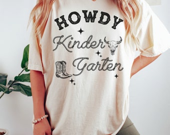 Howdy Kindergarten Teacher Tee Kindergarten Teacher Shirt Matching Teacher Team Comfort Colors Country Western Teacher Cowgirl Teacher Gift