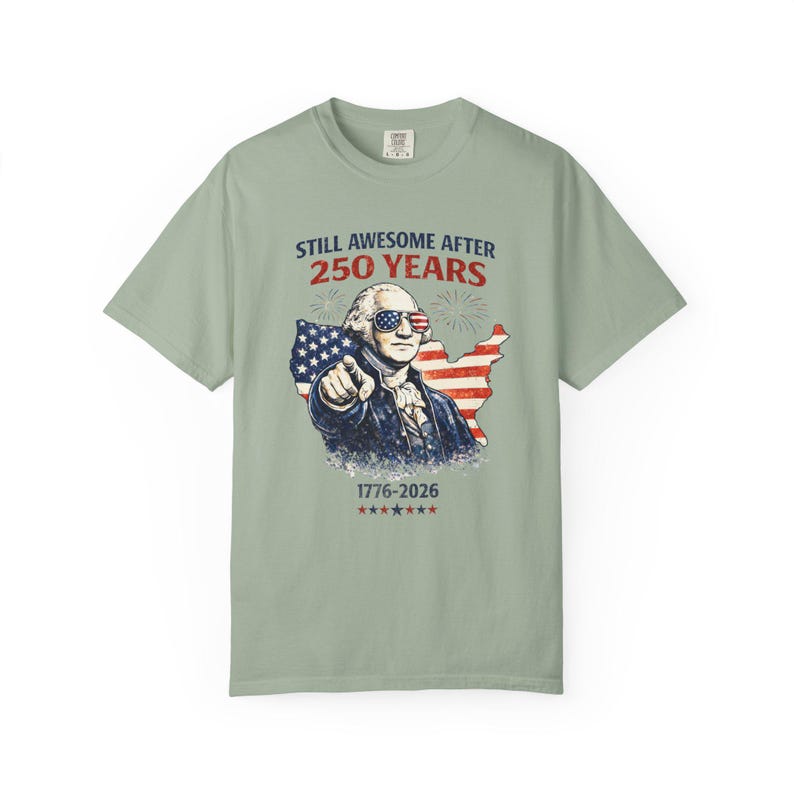 1776-2026 Patriotic Tee, America 250 Shirt, Still Awesome After 250 Years Shirt, Fourth of July USA Pride Top, 250th Anniversary America Tee Bay