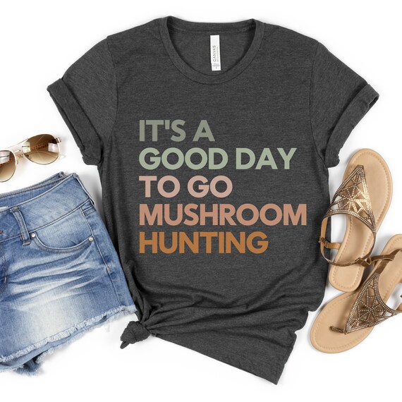 Mushroom Hunting, Mushroom Hunting Shirt, Mushroom Shirt, Mushroom Foraging, Cottagecore Shirt, Mycology Shirt, Morel Hunting, Fungi Shirt