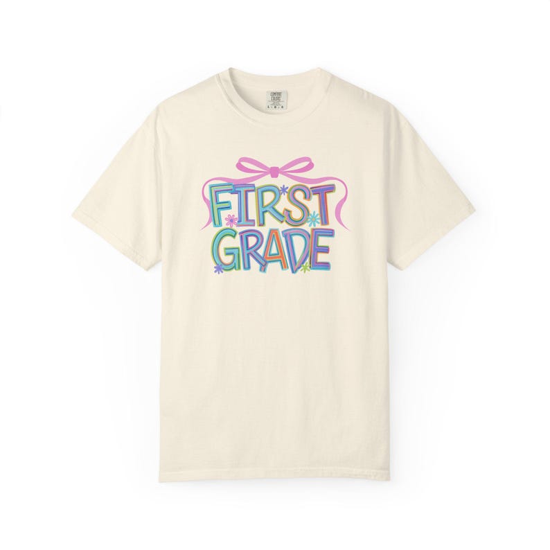 First Grade Teacher Shirt 1st Grade Teacher Shirt Comfort Colors Teacher Tee Back to School Bow Shirt Teacher Aesthetic Shirt Teacher Gift Ivory