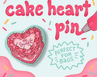 Be Sweet Cake Heart Shaped Pin