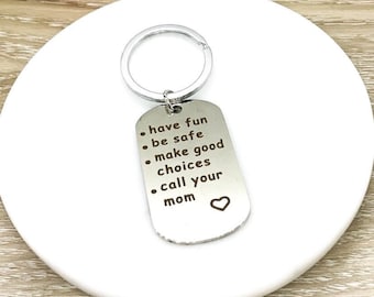 Have Fun, Make Good Choices Keychain, Son Keychain, Daughter Keychain, Graduation Gifts, Gift from Mom, Son Keyring, Teen Keychain, Student