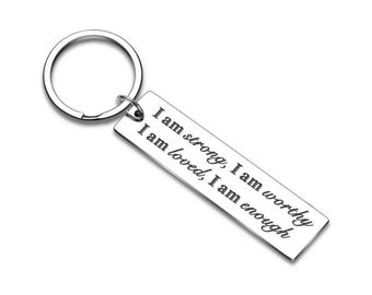 Empowering Keychain, I Am Strong, I Am Worthy, Strength Keyring, Uplifting Gift, Friendship Keychain, Daughter Gift, Gift for Best Friend