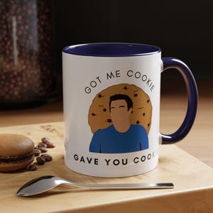 Tazza Got Me Cookie GAVE YOU COOKIE, tazza a tema New Girl, tazza Nick Miller, True American, New Girl Fan Art, amante dei biscotti, maglietta Baker