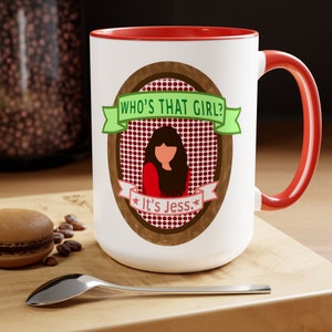 Who&#39;s That Girl It&#39;s Jess New Girl Coffee Mug, New Girl Fan Art Mug, Jessica Day Mug, Funny TV Show Coffee Mug, Gift for Her, Theme Song Mug