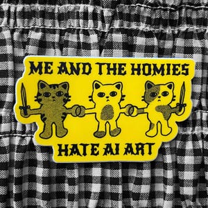 Me and the homies hate art made by robots sticker - Cute Sticker - Original Artwork - Cat Sticker - Black Cat Sticker - real human art image 1