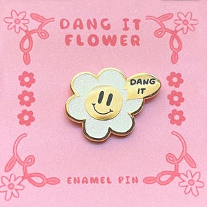 Dang It Daisy Hard Enamel Pin - Daisy Enamel Pin - Flower Enamel Pin - Cute Pins - Cartoon Hard Enamel Pin