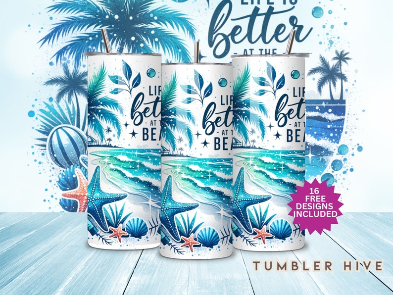 May include: Three stainless steel tumblers with a beach scene design. The tumblers feature a blue and green watercolor background with palm trees, waves, and seashells. The text "Life is better at the beach" is printed on the tumblers.