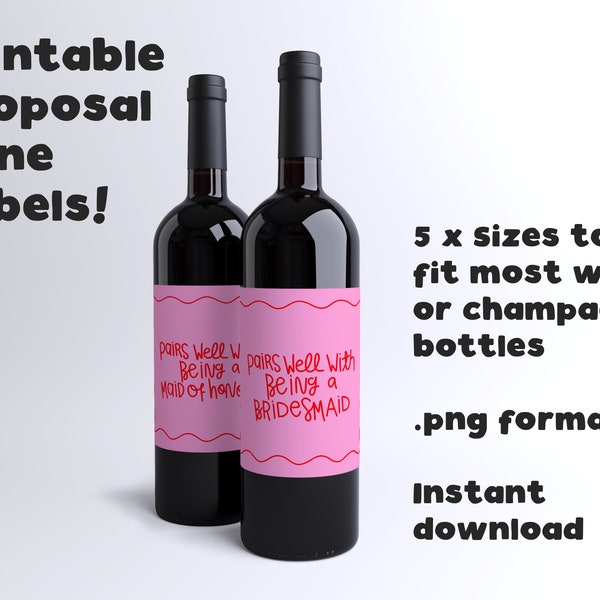 Pairs Well With Being A - Printable Bridal Party Proposal Wine Labels! 5 Sizes! Instant Download!