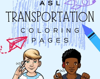 Pagine da colorare sui trasporti ASL / ASL per bambini, vocabolario della lingua dei segni americana, attività sulla lingua dei segni americana