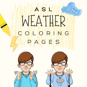 Páginas para colorear de señales meteorológicas en ASL / Páginas educativas para colorear, lenguaje de señas americano para niños