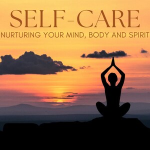 Self-care: Nurturing Your Mind, Body and Spirit - Etsy