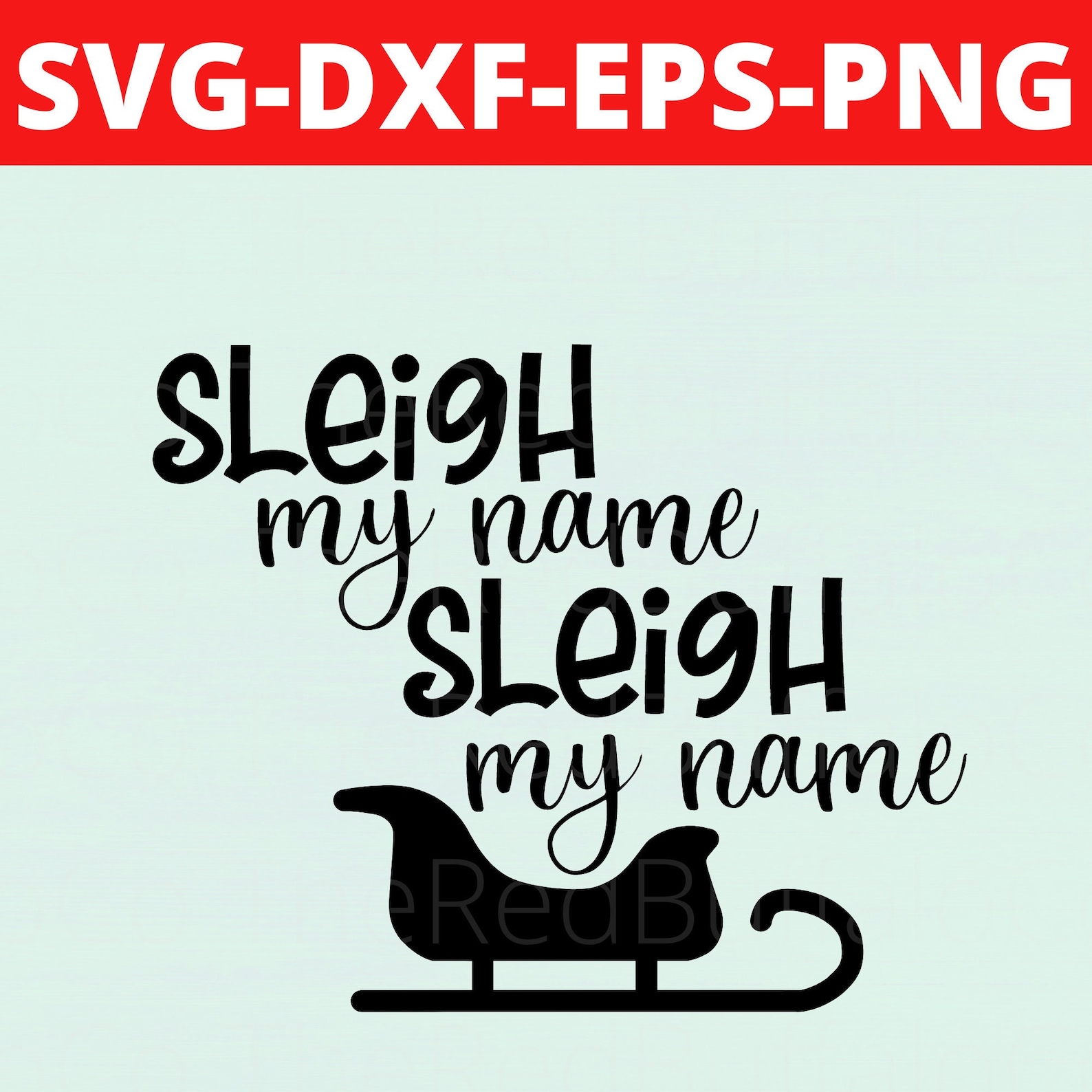 Sleigh My Name Svg, Sleigh My Name Png, Santas Sleigh Svg, Santas