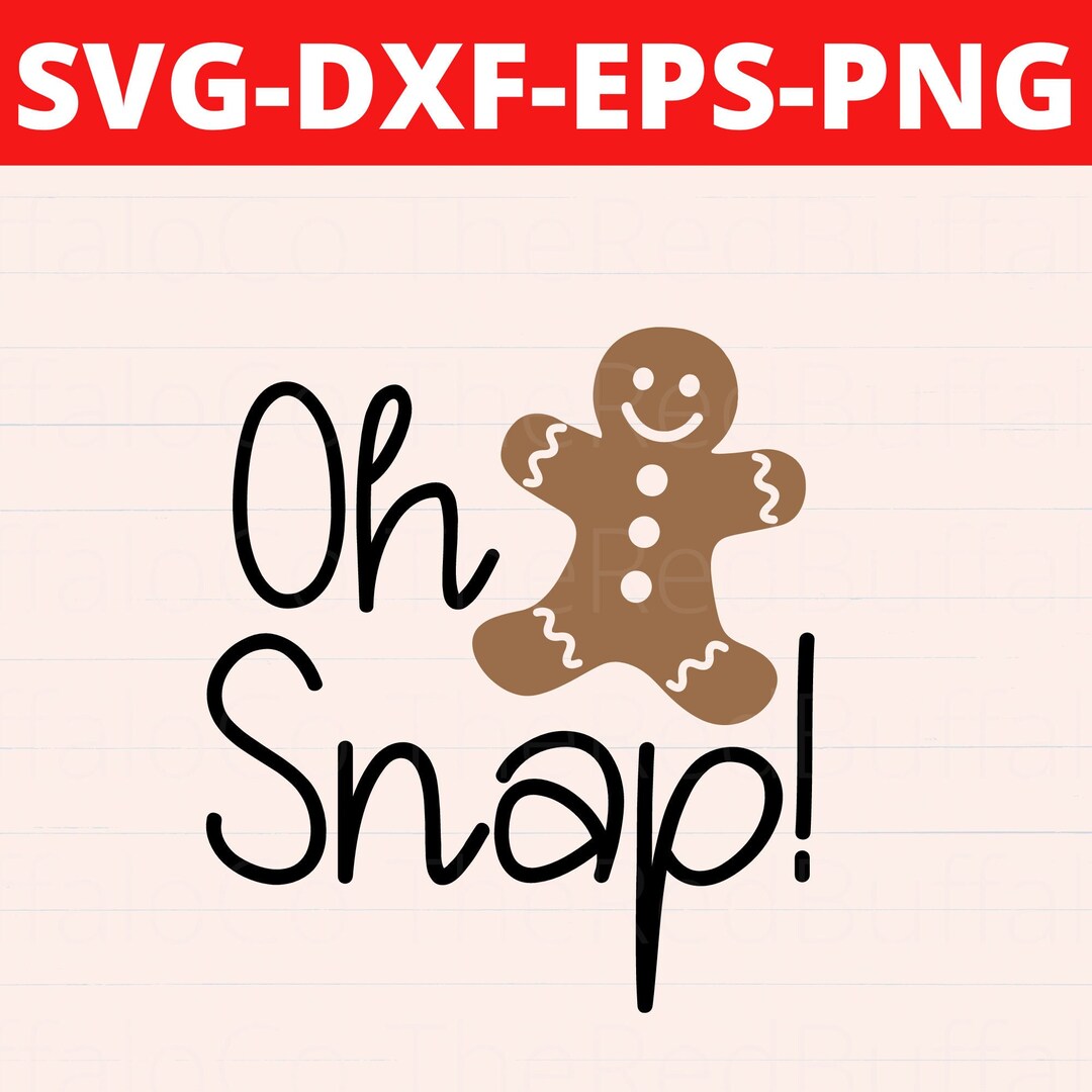 Oh Snap Svg, Oh Snap Png, Gingerbread Man Svg, Gingerbread Man Png