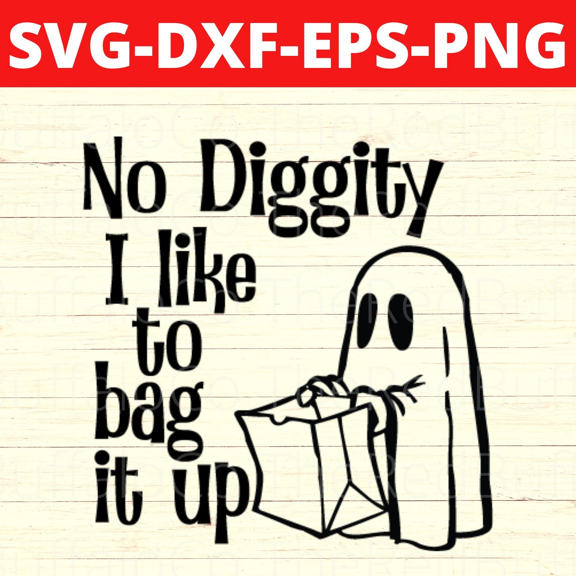 No Diggity Svg, No Diggity Png, Bag It up Svg, Bag It up Png, Trick or