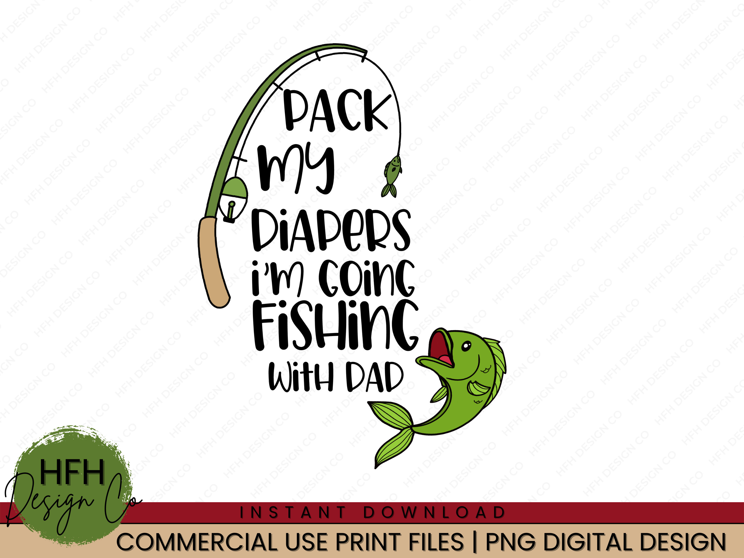 I'm Going Fishing with Dadddy Png | Baby Png | Sublimation Designs | Png  Files for Sublimation | Instant Download | Fishing Sublimation