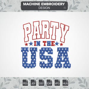 4th of july embroidery designs, party in the usa embroidery file, 4th of july machine digital embroidery designs, instant download