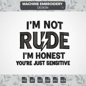 Funny sarcastic embroidery designs, Youre just sensitive embroidery file, Sarcastic saying machine digital embroidery designs, instant file