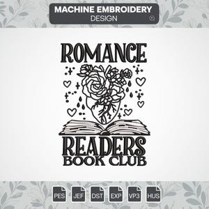 Peut inclure: Broderie en noir et blanc d'un livre ouvert avec un cœur et des fleurs qui en sortent. Le texte "Romance Readers Book Club" est sous le livre.