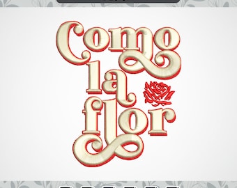 Disegni da ricamo Como La Flor, file da ricamo messicano-americano, disegni da ricamo digitale con citazioni in spagnolo, file da scaricare immediatamente