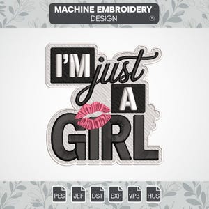 ik ben gewoon een meisje borduurontwerpen, mooi meisje borduurbestand, meisje minnaar machine digitale borduurontwerpen, instant download