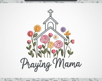 praying mama embroidery designs, faith embroidery file, mama machine digital embroidery designs, instant download embroidery file design