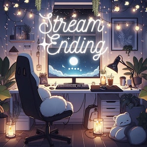 May include: A digital illustration of a cozy, dimly lit room with a desk, a gaming chair, and a computer screen displaying a night sky with a moon. The text "Stream Ending" is displayed in neon lights above the computer screen. The room is decorated with string lights and plants.