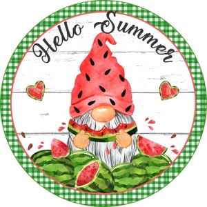 Gnome watermelon, 8 or 11inch round, wreath sign, attachment, wreath supplies, craft sign, summer decor, summer sign gnome sign hello summer