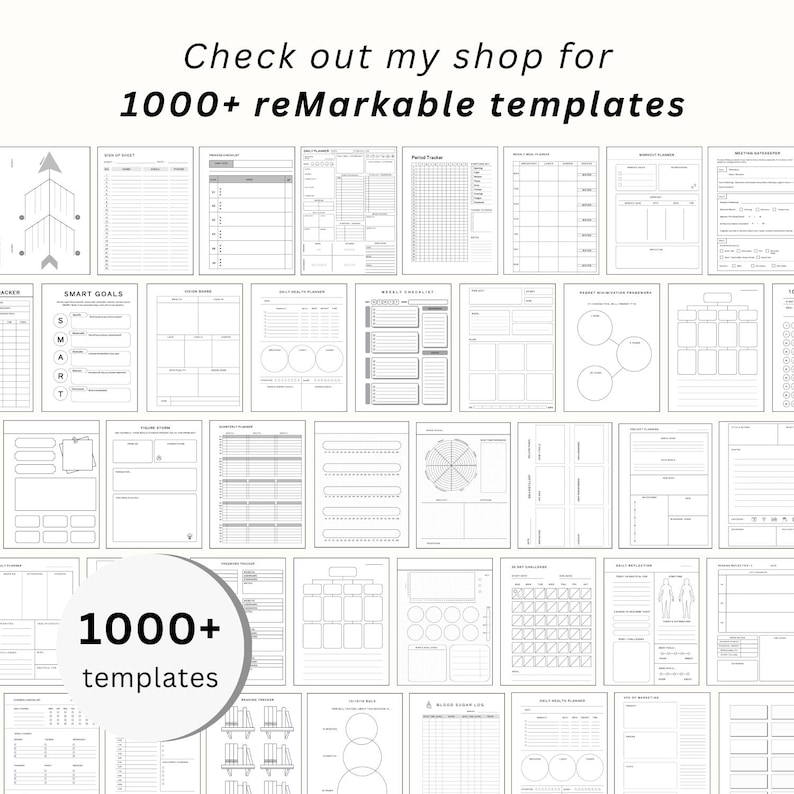 May include: A collection of printable templates for the reMarkable tablet, displayed in a grid. The templates include various planning and organizational sheets, with the text "Check out my shop for 1000+ reMarkable templates" at the top and "1000+ templates" in a circle at the bottom.